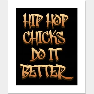 Hip Hop Chicks Do It Better Posters and Art